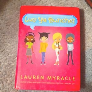 Luv Ya Bunches Book by Lauren Myracle
